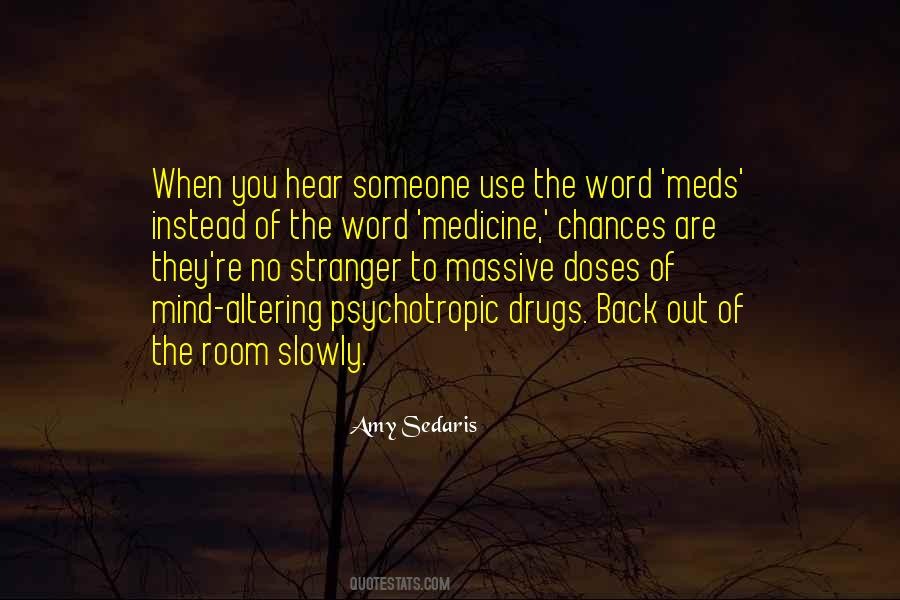 Quotes About Meds #1614057