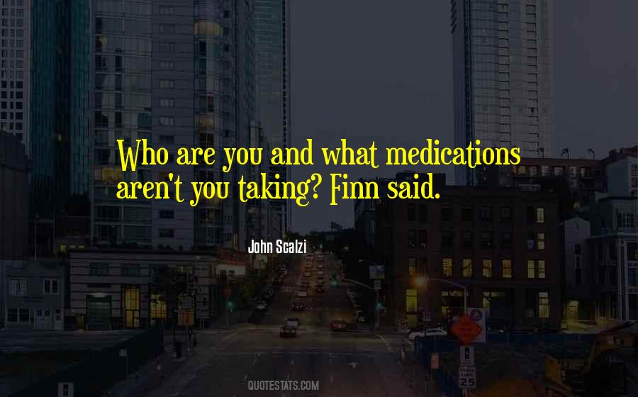 Quotes About Meds #219099