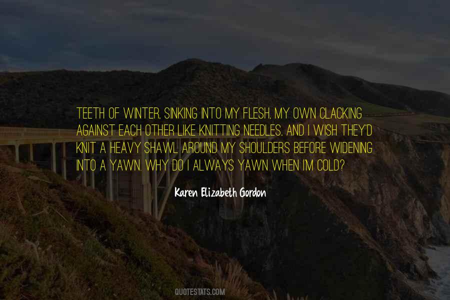 Quotes About Cold Shoulders #463804 Quotes About Cold Shoulders #463804