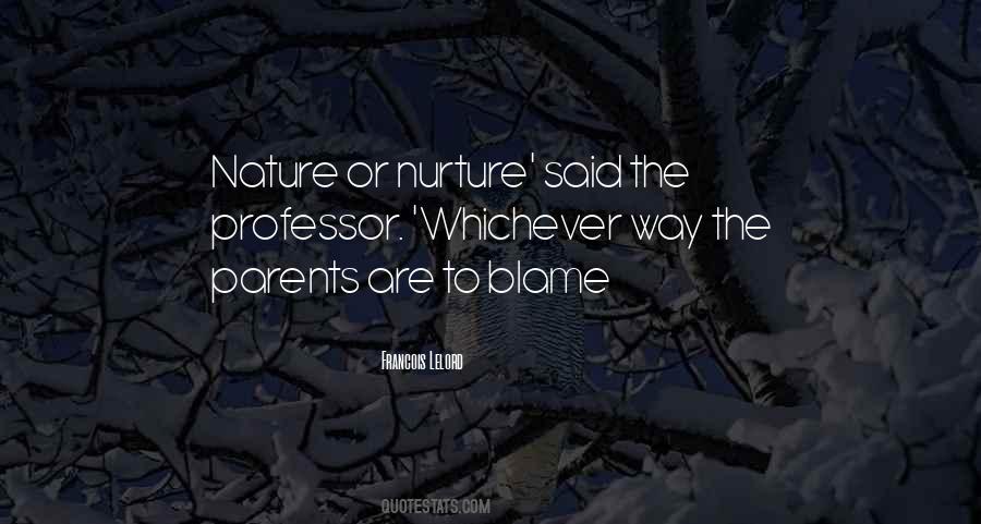 Nature Or Nurture Quotes #1274648