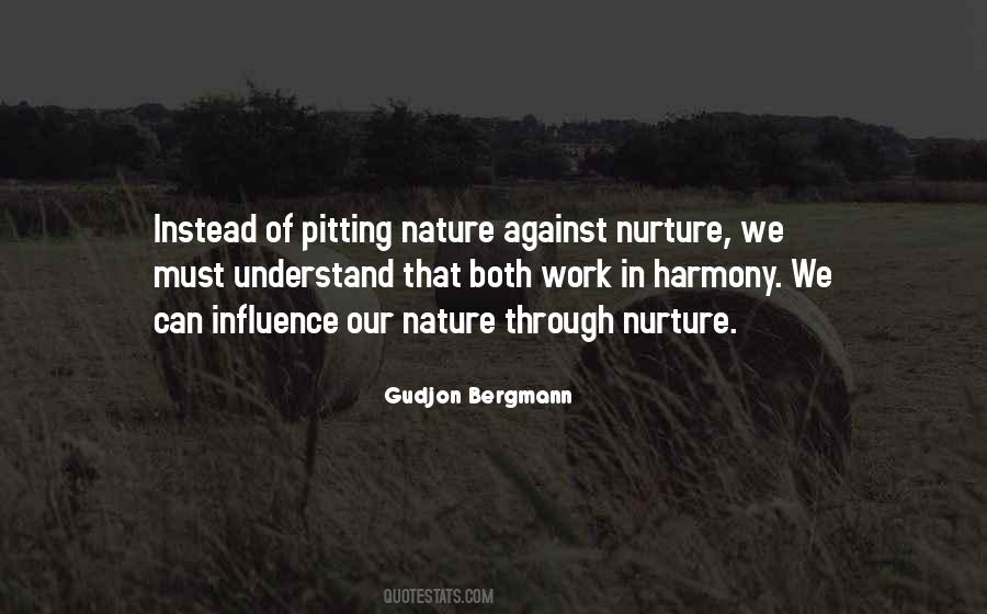 Nature Or Nurture Quotes #59100