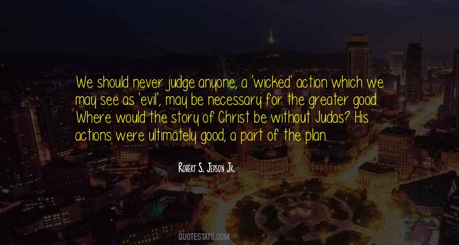 Quotes About A Good Judge #344324