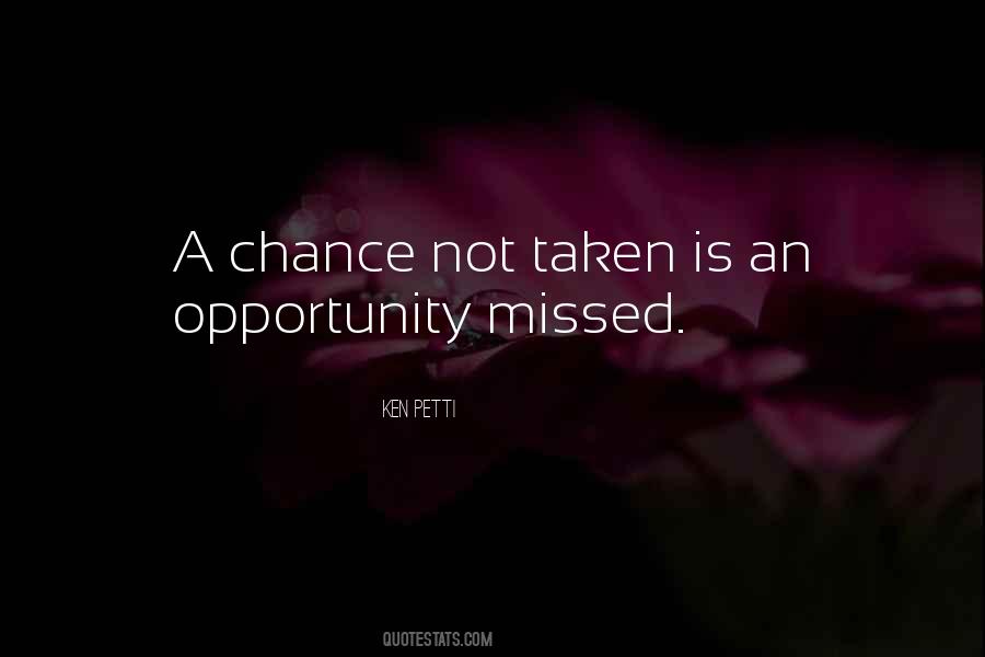 Missed Chance Quotes #1367290