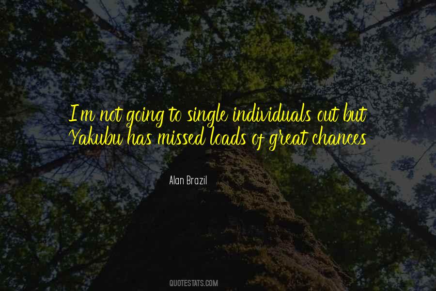 Missed Chance Quotes #1548403