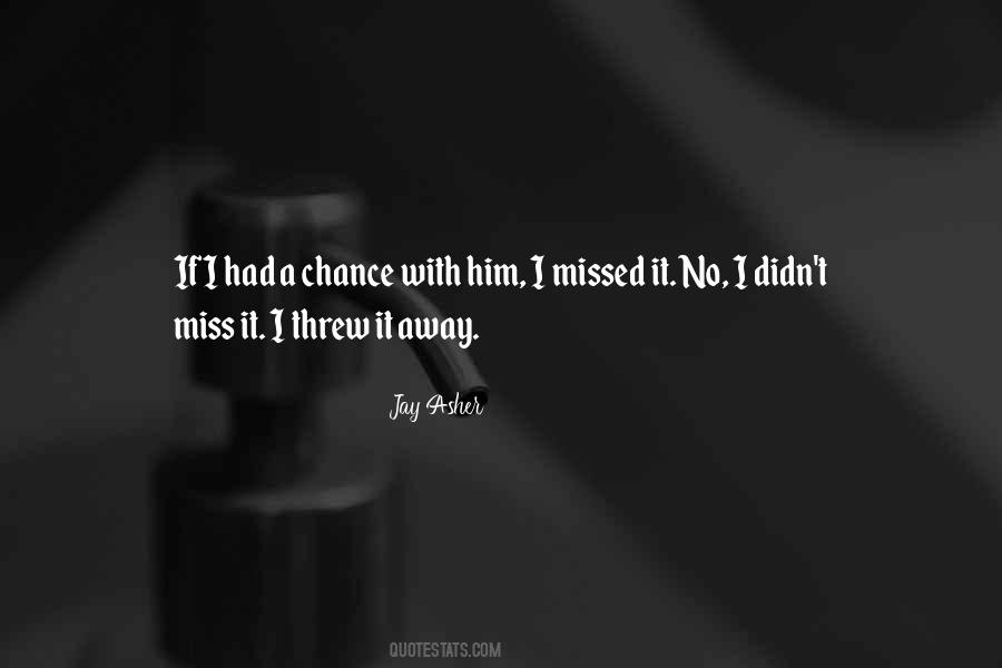 Missed Chance Quotes #210924