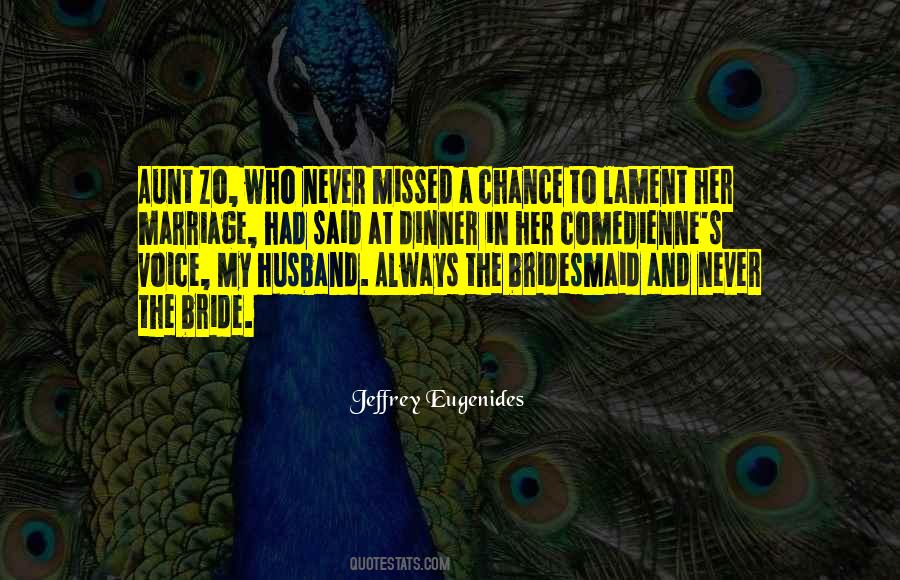 Missed Chance Quotes #810051