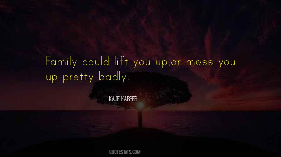 Lift You Up Quotes #14937