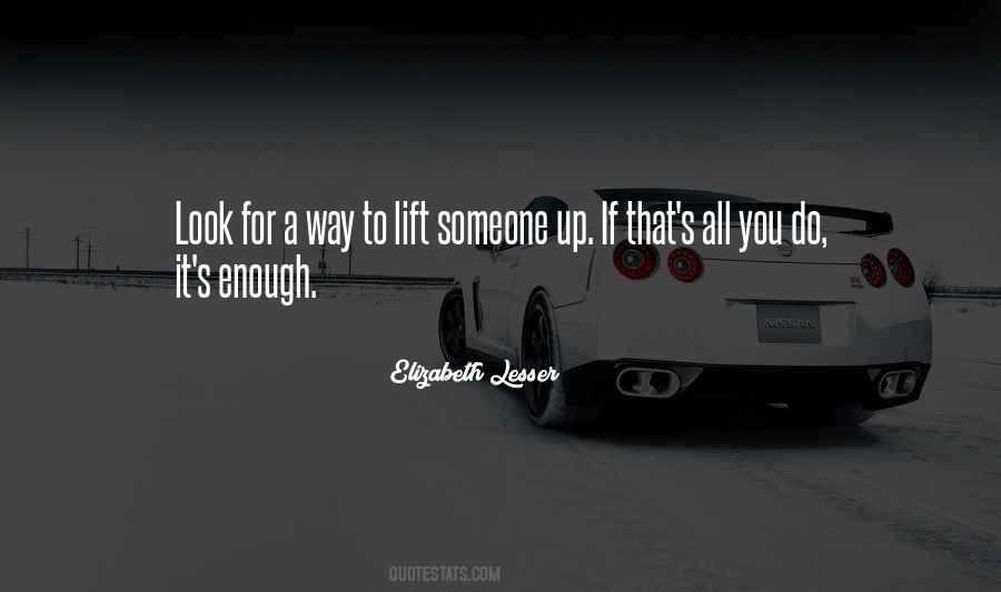 Lift You Up Quotes #811814