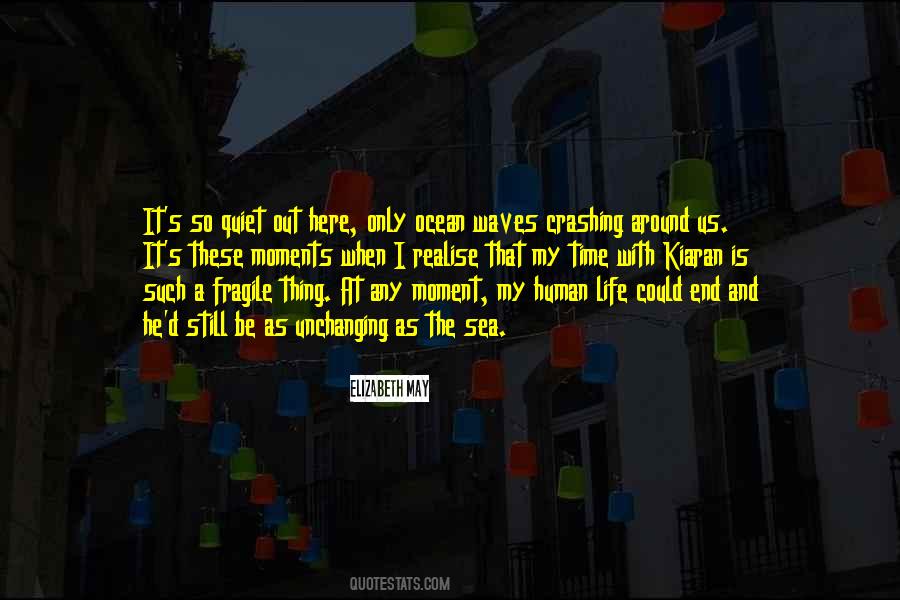 Quotes About Life's Moments #189255