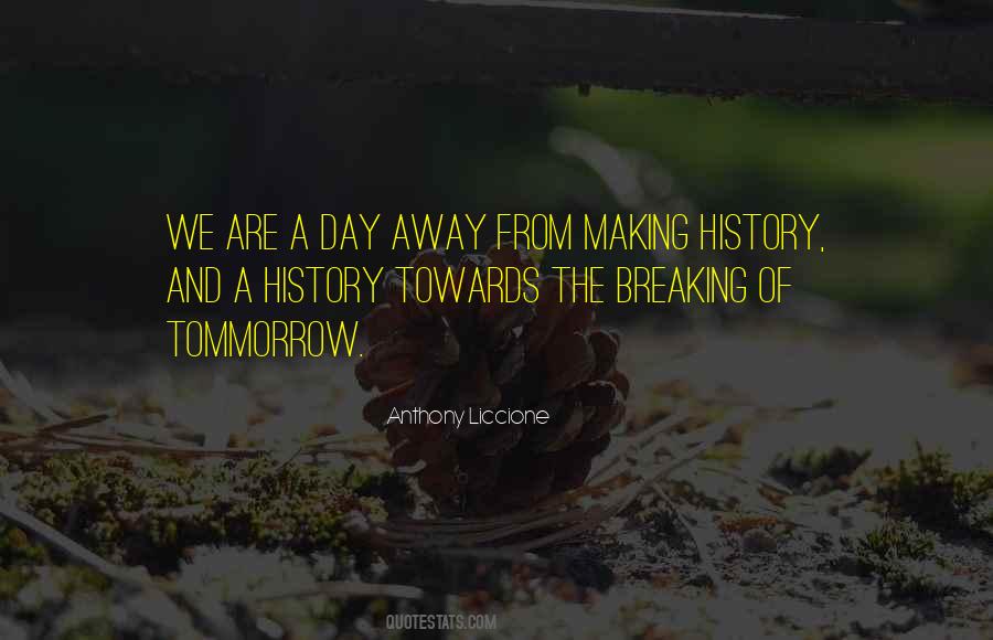 Quotes About History Making #133997