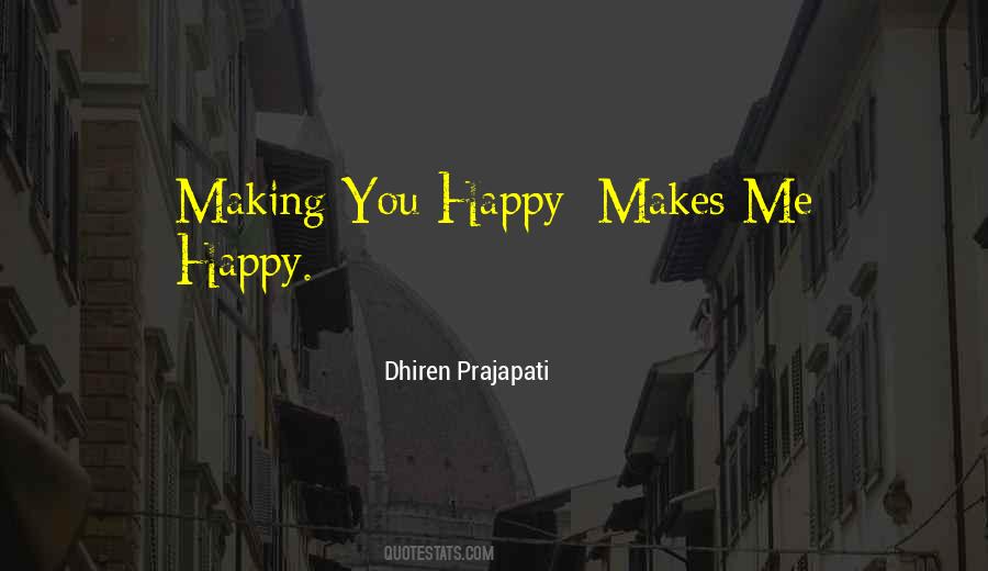 Quotes About Doing What Makes You Happy #1987