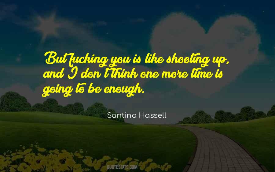 Quotes About Shooting Up #1824514