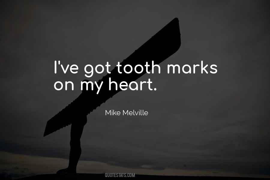 Tooth Marks Quotes #154128