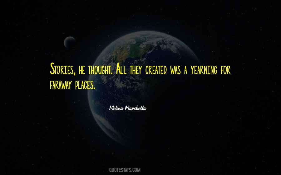 Quotes About Faraway Places #1778573