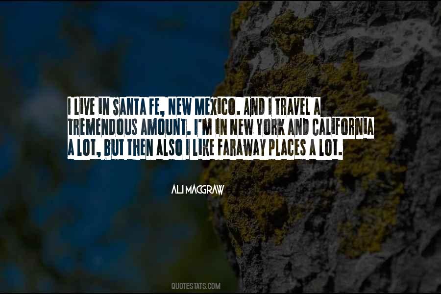 Quotes About Faraway Places #1827672