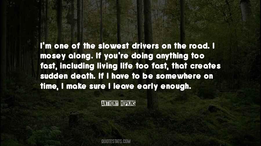 Quotes About Living Too Fast #162486