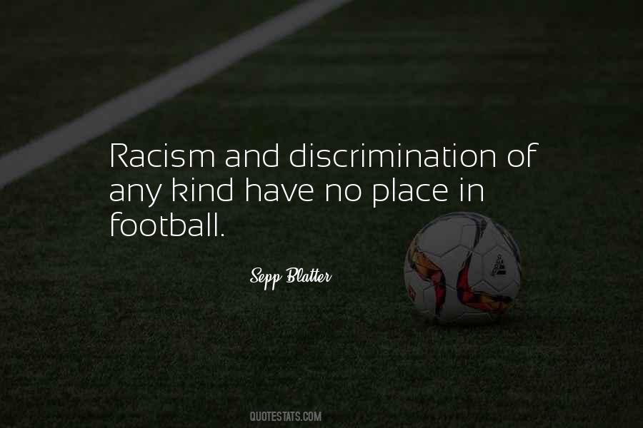 Quotes About Discrimination And Racism #1033825