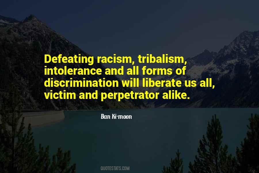 Quotes About Discrimination And Racism #1070272