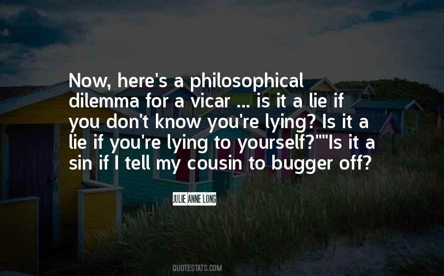 Lying Lying To Yourself Quotes #1050265