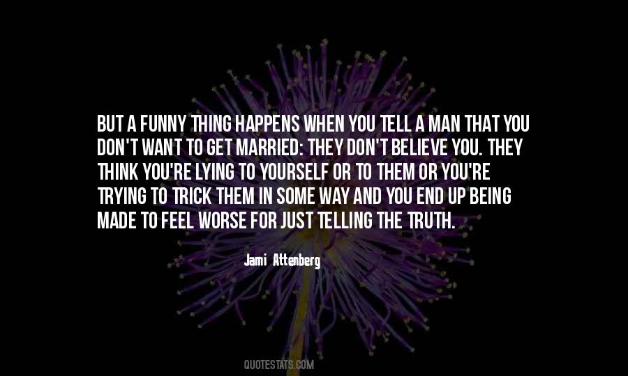 Lying Lying To Yourself Quotes #87699