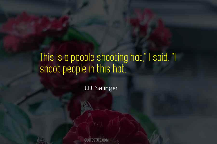Quotes About Shooting People #375019