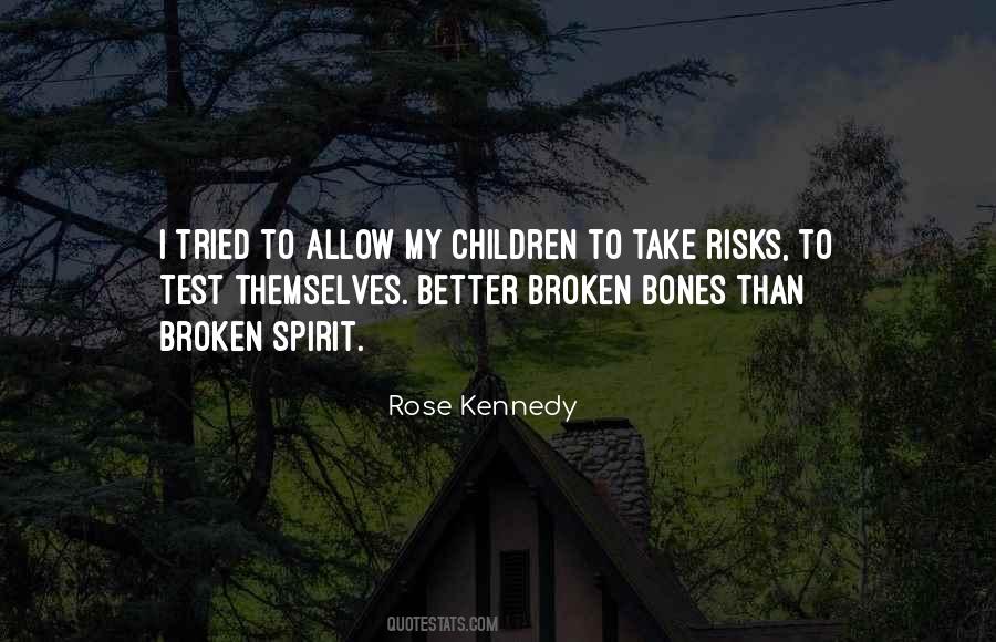 Quotes About Broken Bones #1227796