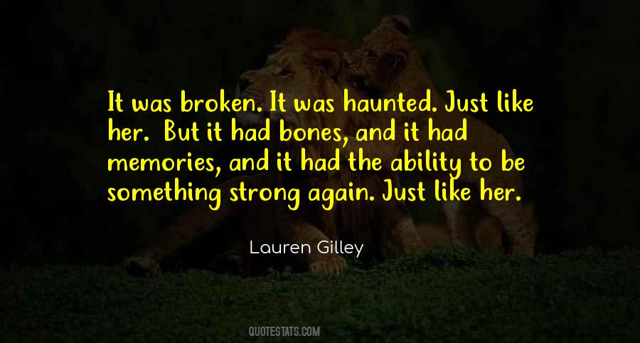 Quotes About Broken Bones #333381