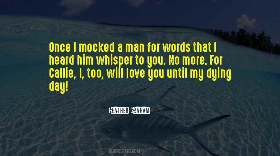 Dying Words Quotes #1009150
