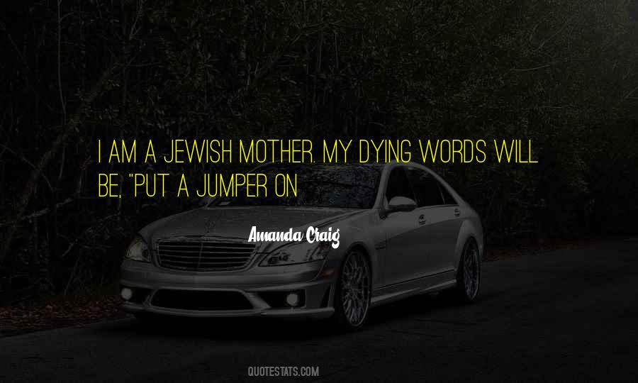 Dying Words Quotes #1796554