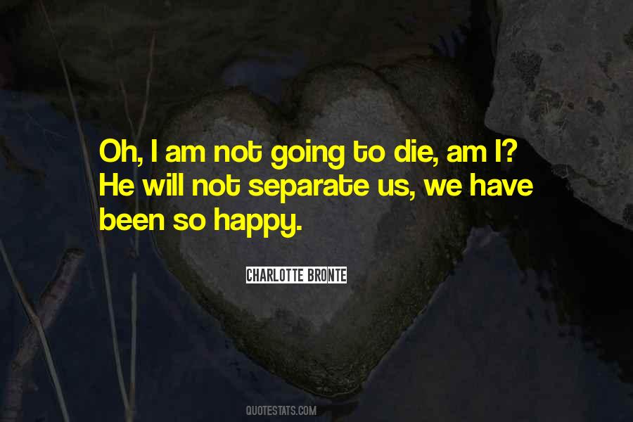Dying Words Quotes #497618