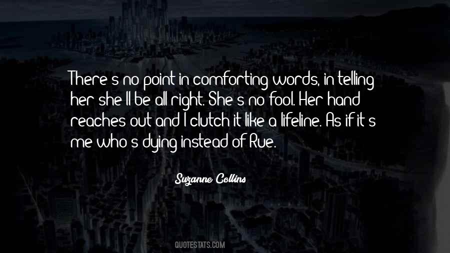 Dying Words Quotes #658259