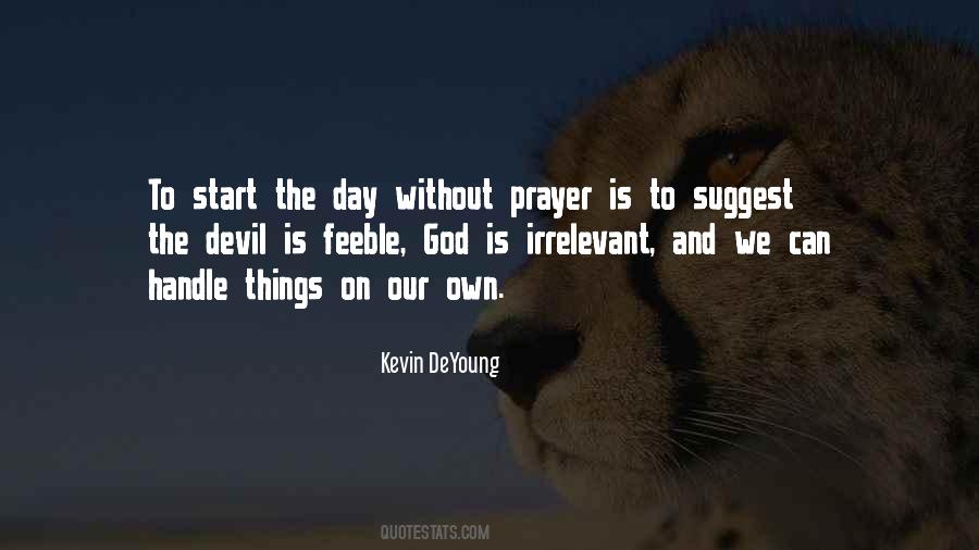 Prayer Is Quotes #1263855