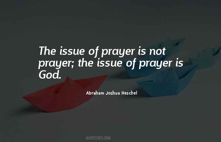 Prayer Is Quotes #1385991