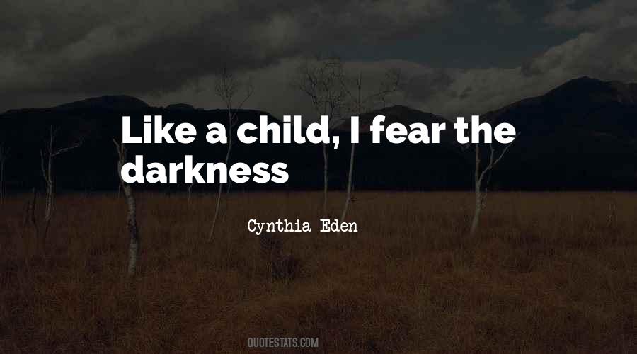 Fear Darkness Quotes #417219