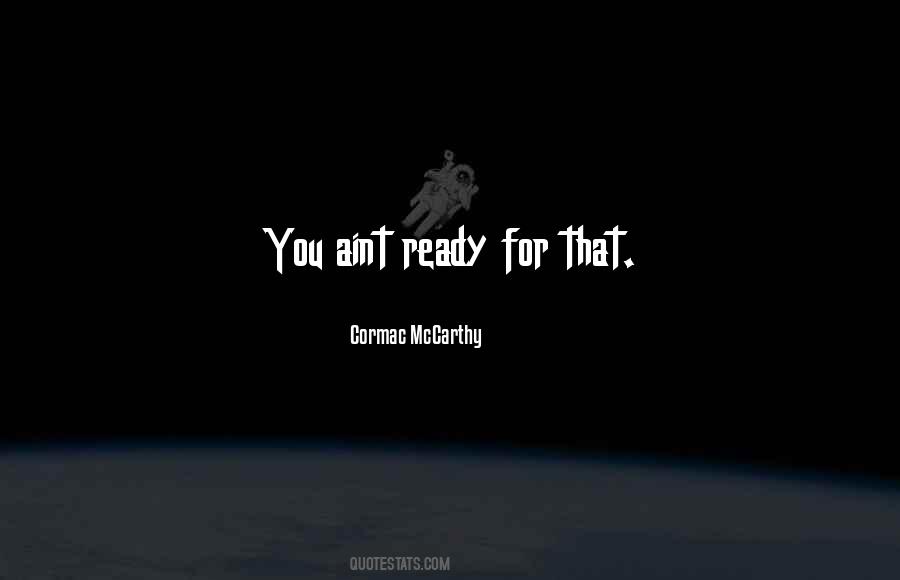 Quotes About Ready #1840394