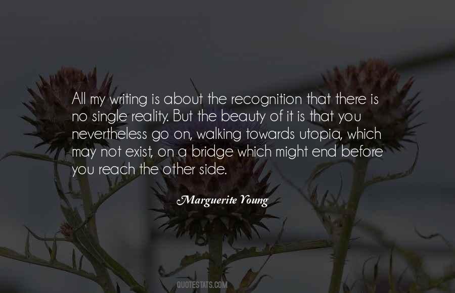 Walking On A Bridge Quotes #1824201