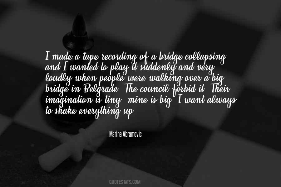 Walking On A Bridge Quotes #964823