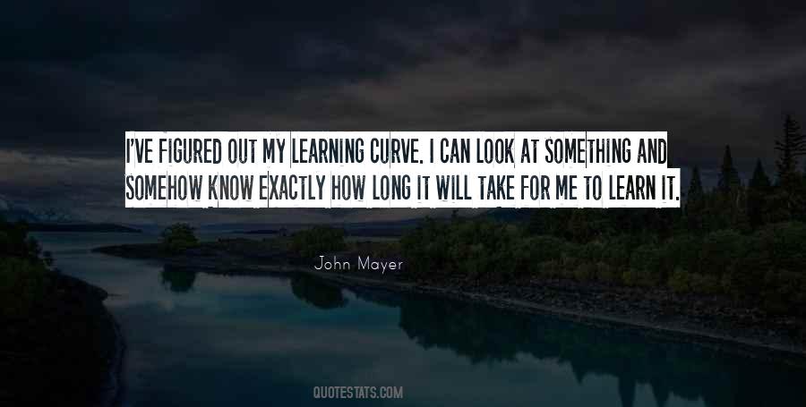 Quotes About Learning Curve #826387