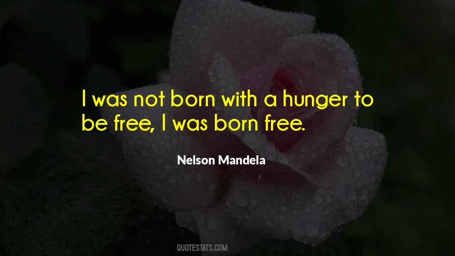 Quotes About Born To Be Free #1707820