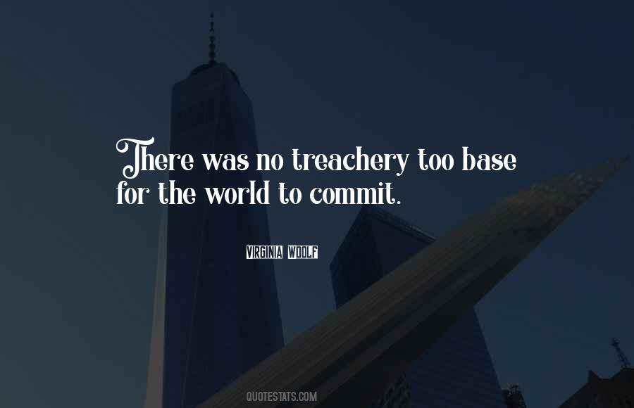 Quotes About Treachery #1661590