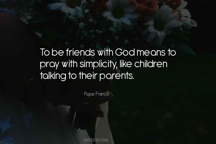 Quotes About Friends With God #1257127