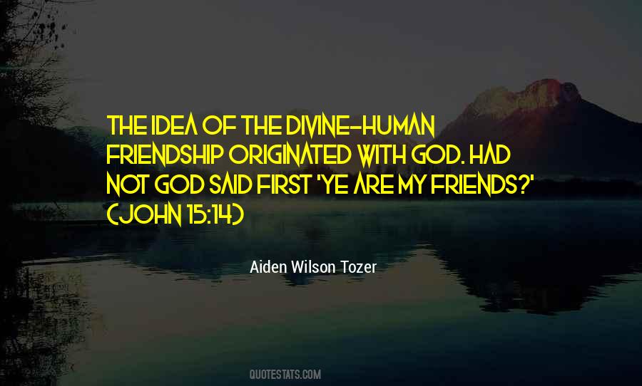 Quotes About Friends With God #374698