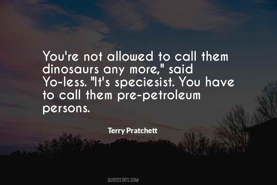 Quotes About Petroleum #1126154