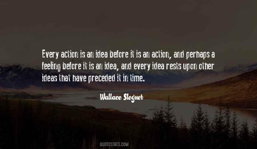 Quotes About Ideas And Action #1356593