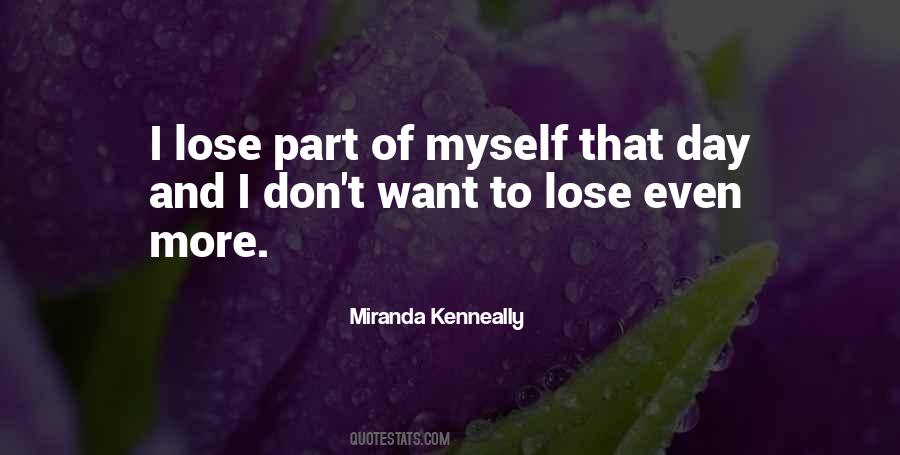 Quotes About Losing Part Of Yourself #724416