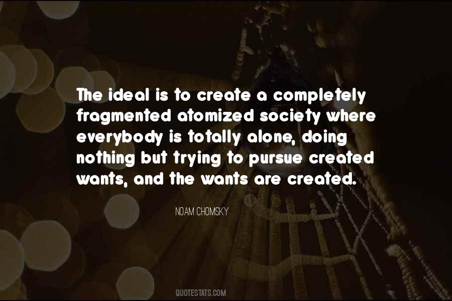 Quotes About Ideal Society #1845559