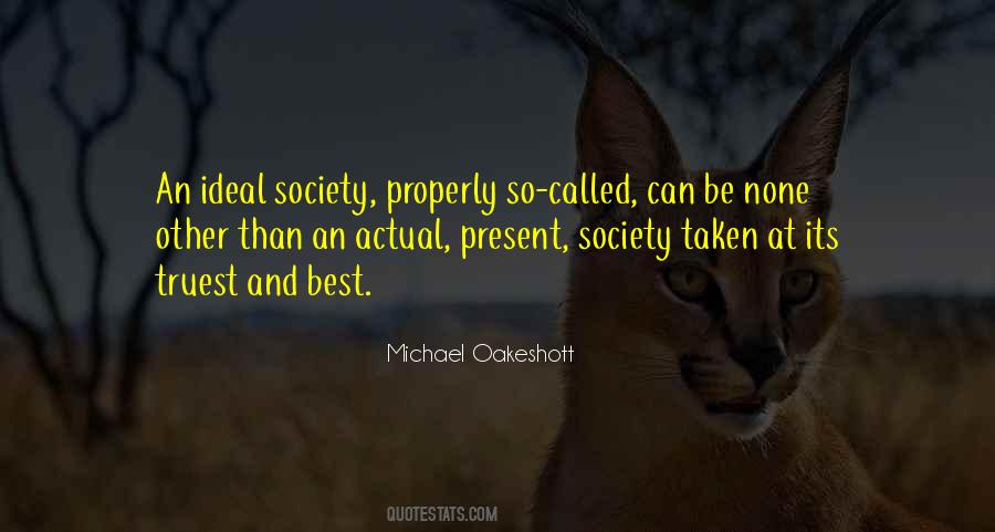 Quotes About Ideal Society #645916