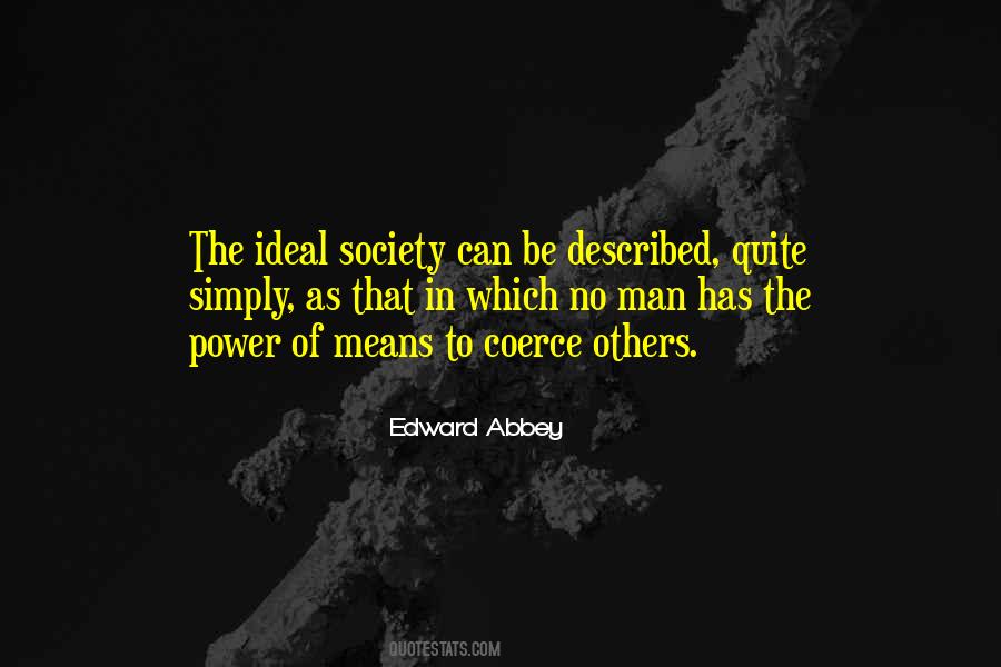 Quotes About Ideal Society #843876