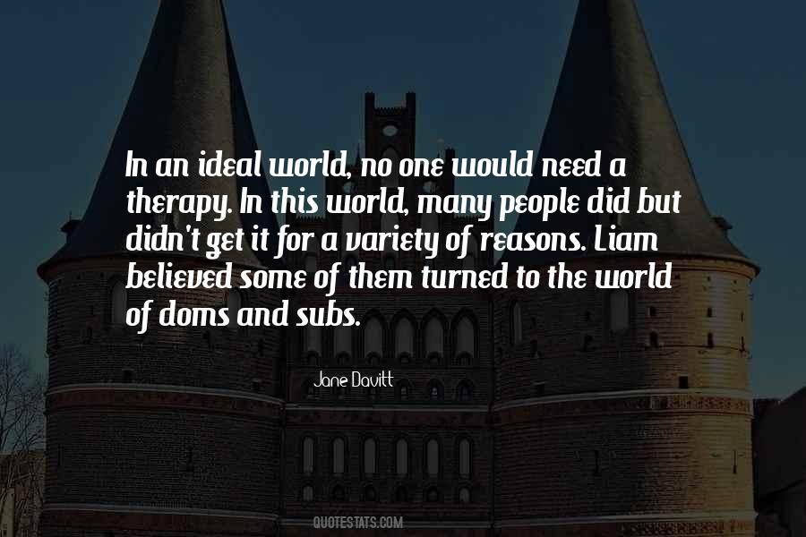 Quotes About Ideal Society #847197