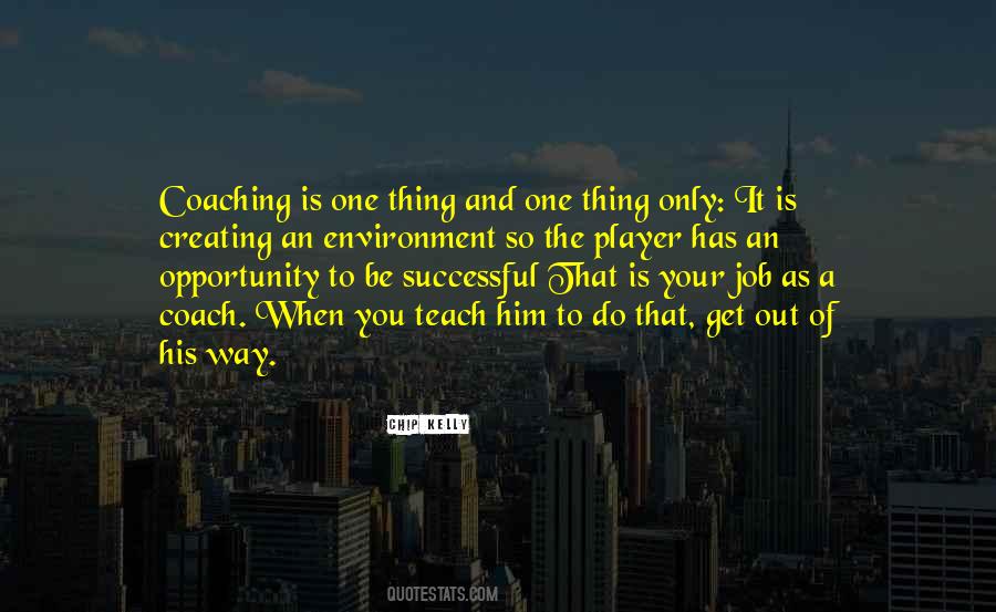 Quotes About Creating Opportunity #1318063